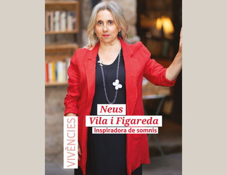 Vivències mes d’agost: Neus Vila i Figareda, inspiradora de somnis